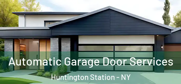  Automatic Garage Door Services Huntington Station - NY