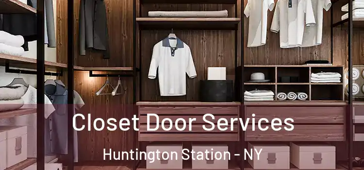  Closet Door Services Huntington Station - NY