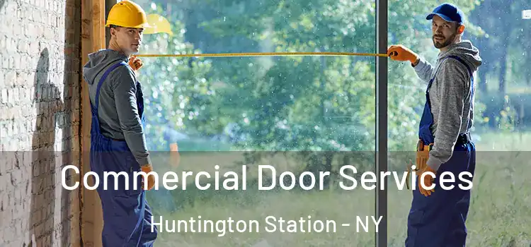  Commercial Door Services Huntington Station - NY