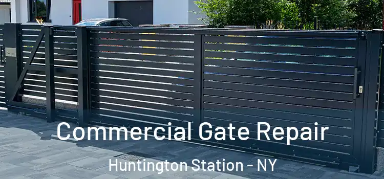  Commercial Gate Repair Huntington Station - NY