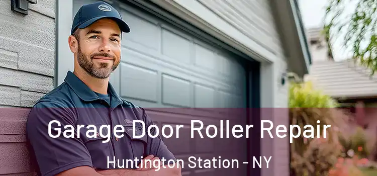  Garage Door Roller Repair Huntington Station - NY