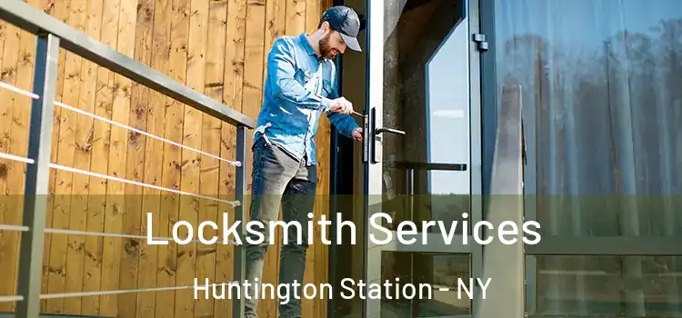 Locksmith Services Huntington Station - NY