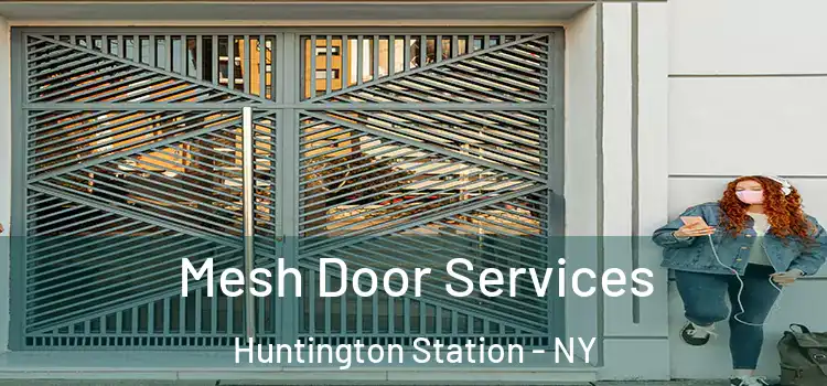 Mesh Door Services Huntington Station - NY