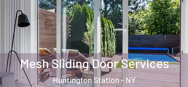  Mesh Sliding Door Services Huntington Station - NY
