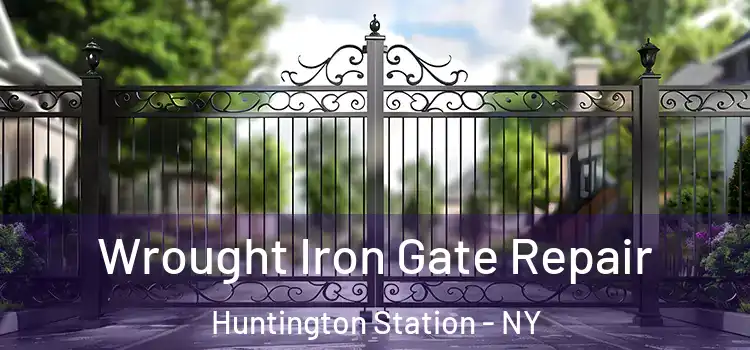  Wrought Iron Gate Repair Huntington Station - NY